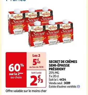 Auchan SECRET DE CRÈMES SEMI-ÉPAISSE PRÉSIDENT offre