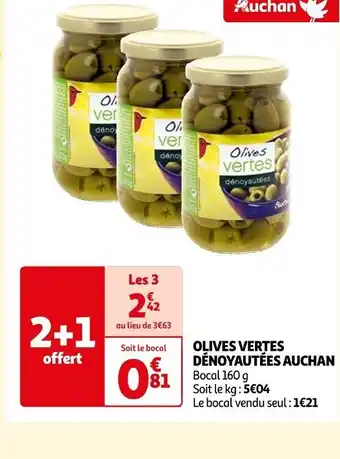 Auchan OLIVES VERTES DÉNOYAUTÉES AUCHAN offre