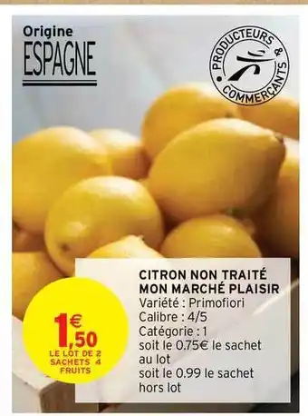 Intermarché Express Citron Non Traité Mon Marché Plaisir offre
