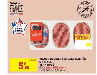 Intermarché Express Viande Bovine : 6 Steaks Hachés 5% Mat.gr Jean Rozé offre