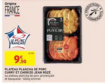 Intermarché Express Plateau Plancha De Porc Curry Et Chorizo Jean Rozé offre