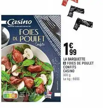 Spar La Barquette Foies De Poulet Confits Casino offre