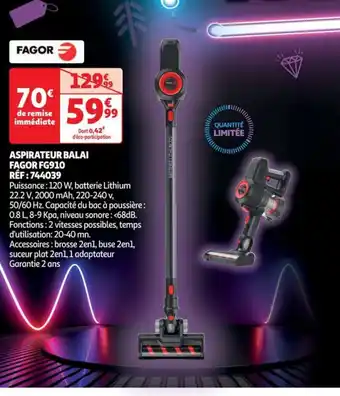 Auchan ASPIRATEUR BALAI FAGOR FG910 offre