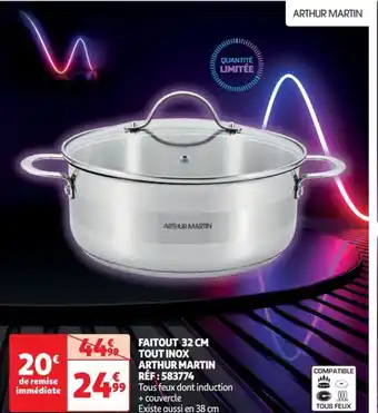 Auchan FAITOUT 32 CM TOUT INOX ARTHUR MARTIN RÉF : 583774 offre