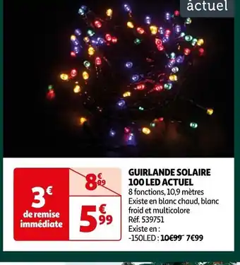 Auchan GUIRLANDE SOLAIRE 100 LED ACTUEL offre