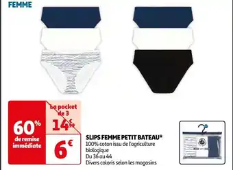 Auchan SLIPS FEMME PETIT BATEAU offre