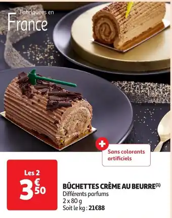Auchan BÛCHETTES CRÈME AU BEURRE offre