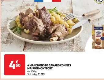 Auchan 4 MANCHONS DE CANARD CONFITS MAISON MONTFORT offre