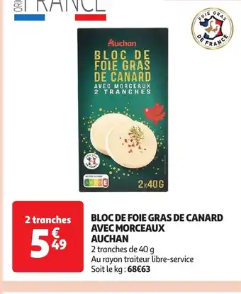 Auchan BLOC DE FOIE GRAS DE CANARD AVEC MORCEAUX AUCHAN offre