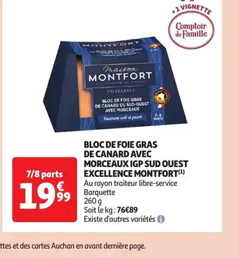 Auchan BLOC DE FOIE GRAS DE CANARD AVEC MORCEAUX IGP SUD OUEST EXCELLENCE MONTFORT offre