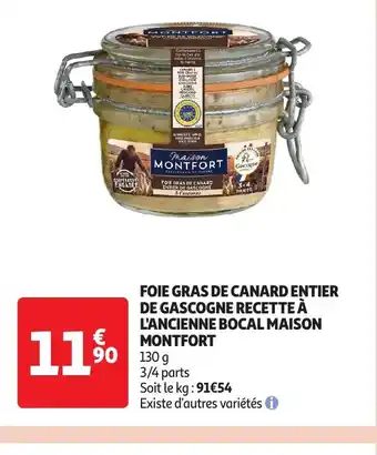 Auchan FOIE GRAS DE CANARD ENTIER DE GASCOGNE RECETTE À L'ANCIENNE BOCAL MAISON MONTFORT offre