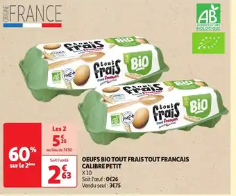 Auchan OEUFS BIO TOUT FRAIS TOUT FRANCAIS CALIBRE PETIT offre