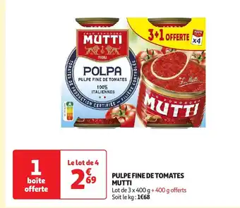 Auchan PULPE FINE DE TOMATES MUTTI offre