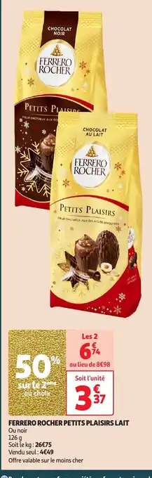 Auchan FERRERO ROCHER PETITS PLAISIRS LAIT offre