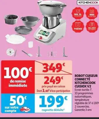 Auchan ROBOT CUISEUR CONNECTÉ KITCHENCOOK CUISIOX V2 offre