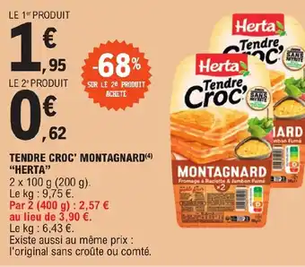 E.Leclerc TENDRE CROC' MONTAGNARD HERTA offre