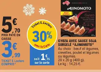 E.Leclerc GYOZA AVEC SAUCE SOJA SURGELÉ AJINOMOTO offre