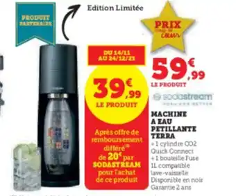 Super U MACHINE A EAU PETILLANTE TERRA offre