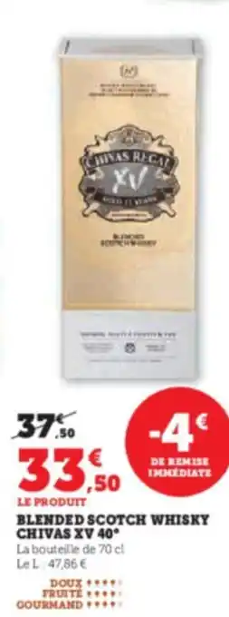 Super U BLENDED SCOTCH WHISKY CHIVAS XV 40 offre