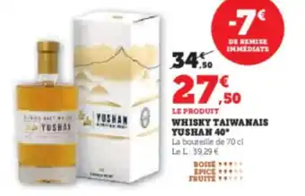 Super U WHISKY TAIWANAIS YUSHAN 40* offre