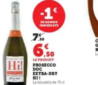 Super U LE PRODUIT PROSECCO DOC EXTRA-DRY offre