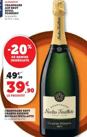 Super U CHAMPAGNE BRUT GRANDE RESERVE NICOLAS FEUILLATTE offre