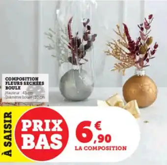 Super U COMPOSITION FLEURS SECHÉES BOULE offre