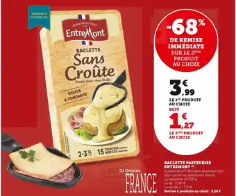 Super U RACLETTE PASTEURISE ENTREMONT (¹) offre