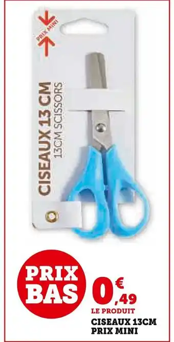 CISEAUX 13 CM PRIX MINI