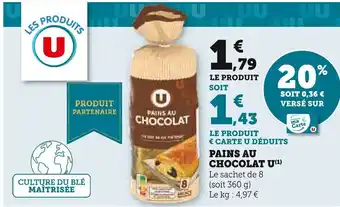 Super U PAINS AU CHOCOLAT U(¹) offre