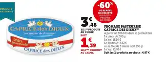 Super U FROMAGE PASTEURISE CAPRICE DES DIEUX(¹) offre