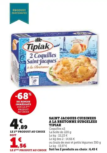 Super U SAINT JACQUES CUISINEES A LA BRETONNE SURGELEES ΤΙΡΙΑΚ offre