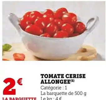 Super U TOMATE CERISE ALLONGEE(5) offre