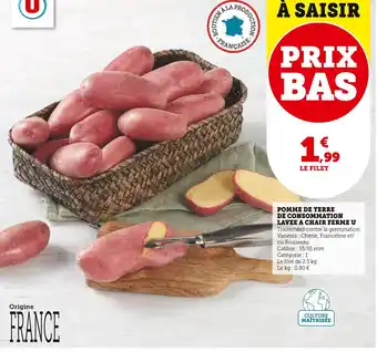 Super U POMME DE TERRE DE CONSOMMATION LAVEE A CHAIR FERME U offre