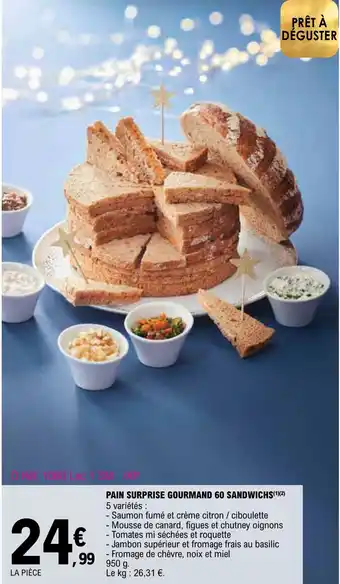 E.Leclerc PAIN SURPRISE GOURMAND 60 SANDWICHS(1)(2) 5 variétés : offre