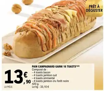 E.Leclerc PAIN CAMPAGNARD GARNI 16 TOASTS(¹)(²) Composé de : offre