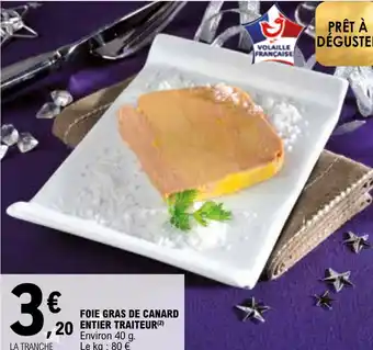 E.Leclerc FOIE GRAS DE CANARD ENTIER TRAITEUR(²) offre