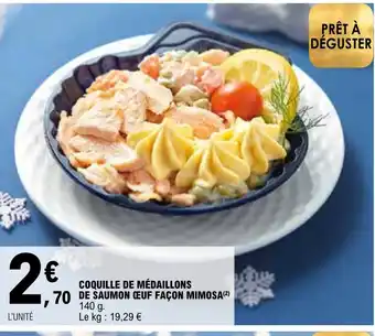 E.Leclerc COQUILLE DE MÉDAILLONS 70 DE SAUMON CEUF FAÇON MIMOSA (²) offre