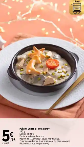 E.Leclerc POÊLON CAILLE ET FOIE GRAS(¹) offre