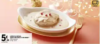 E.Leclerc LAPIN À LA ROYALE SAUCE FOIE GRAS ET VIN ROUGE(¹) offre