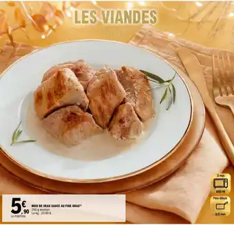 E.Leclerc NOIX DE VEAU SAUCE AU FOIE GRAS(¹) offre