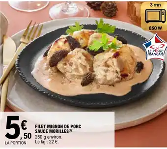 E.Leclerc FILET MIGNON DE PORC SAUCE MORILLES(¹) offre