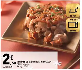 E.Leclerc TIMBALE DE MARRONS ET GIROLLES offre
