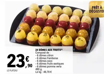 E.Leclerc 24 DÔMES AUX FRUITS(5) Composé de : offre