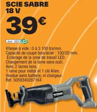 Brico Dépôt SCIE SABRE 18 V offre