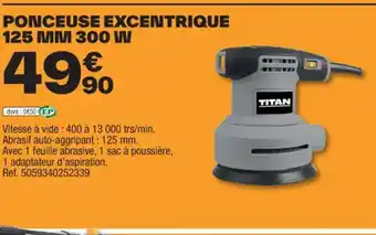 Brico Dépôt PONCEUSE EXCENTRIQUE 125 MM 300 W offre