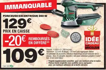 Brico Dépôt PONCEUSE EXCENTRIQUE 350 W offre