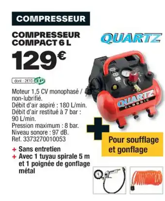 Brico Dépôt COMPRESSEUR COMPACT 6L offre