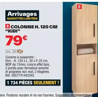 Brico Dépôt COLONNE H. 120 CM "KIDI" offre