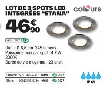 Brico Dépôt LOT DE 3 SPOTS LED INTEGRÉES "ETANA" offre